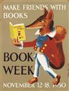 (CHILDRENS LITERATURE - POSTERS.) Childrens Book Week, November.